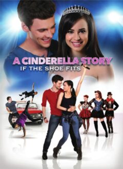 A Cinderella Story: If the Shoe Fits (2016)