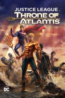 Justice League: Throne of Atlantis (2015)