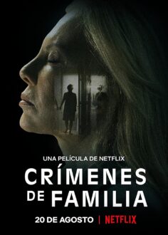 The Crimes That Bind – Crímenes de familia (2020)
